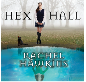 Hex Hall: Hex Hall Series, Book 1 Hex Hall: Hex Hall Series, Book 1